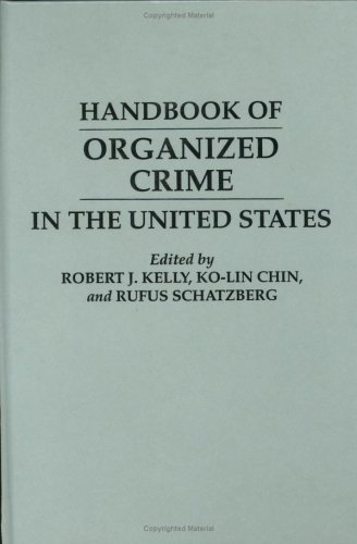 Handbook Of Organized Crime In The United States