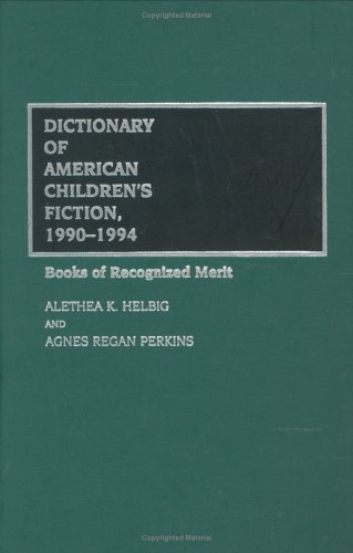 Dictionary of American children's fiction, 1990-1994