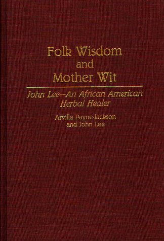 Folk wisdom and mother wit