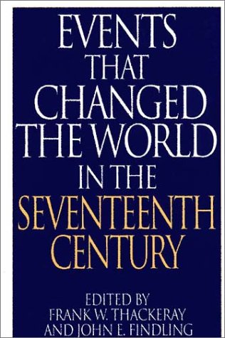 Events that changed the world in the seventeenth century
