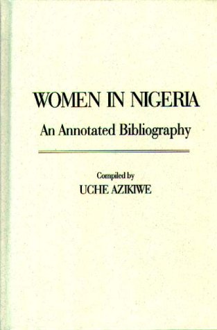 Women In Nigeria: An Annotated Bibliography