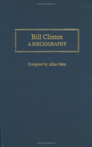 Bill Clinton: A Bibliography
