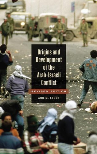 Origins And Development Of The Arab-Israeli Conflict, 2nd Edition