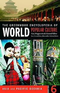 The Greenwood Encyclopedia Of World Popular Culture
