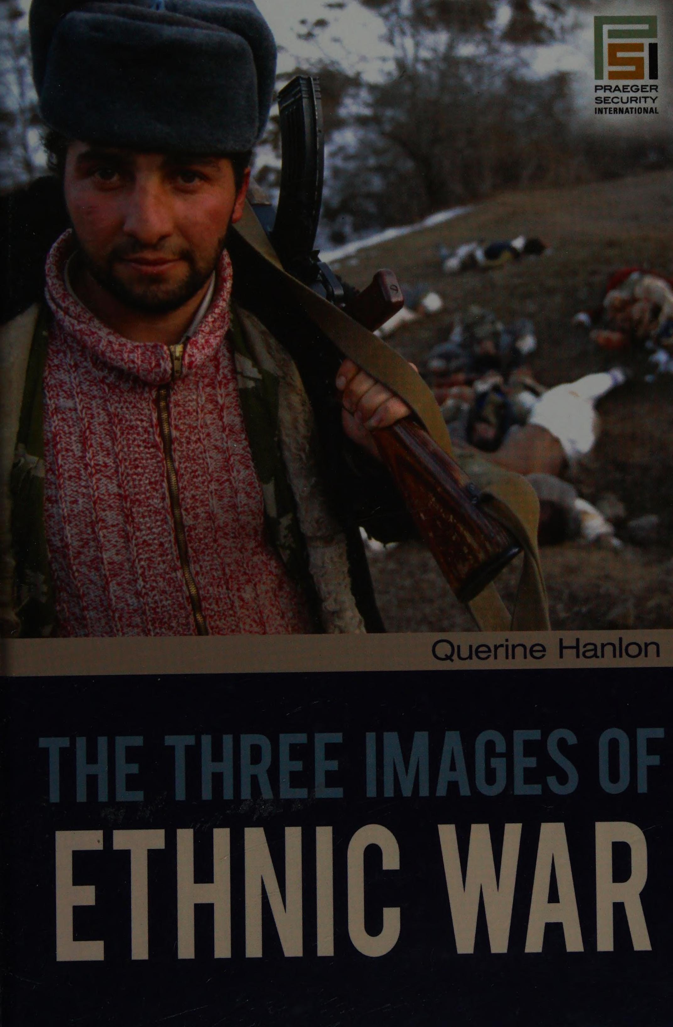 The Three Images Of Ethnic War