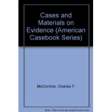 Cases And Materials On Evidence