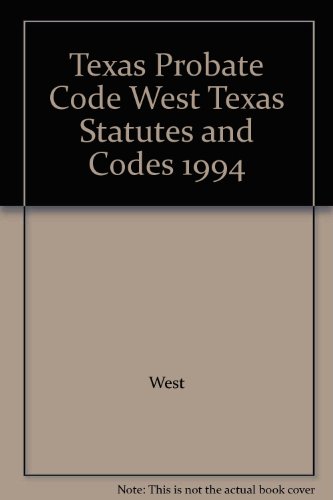 Texas Probate Code West Texas Statutes and Codes 1994