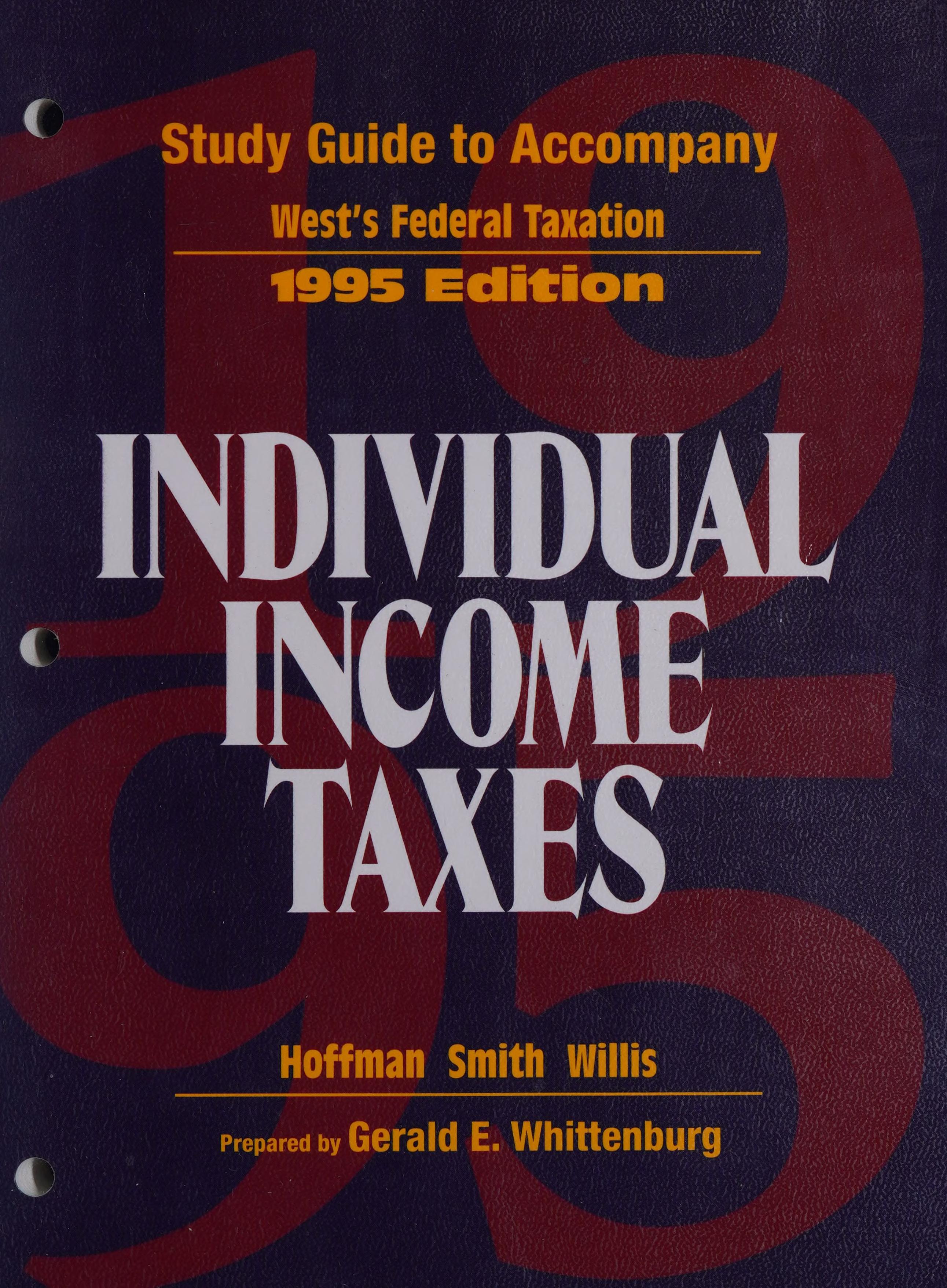 Study Guide to Accompany West's Federal Taxation: Individual Income Taxes