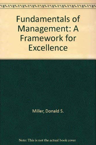 Fundamentals Of Management: A Framework For Excellence
