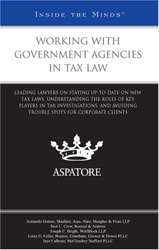 Working with Government Agencies in Tax Law