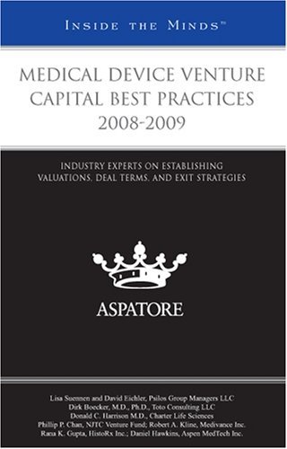 Medical Device Venture Capital Best Practices 2008-2009