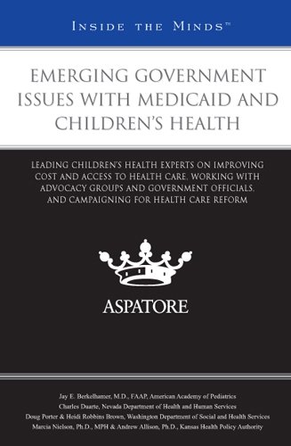 Emerging Government Issues with Medicaid and Children's Health