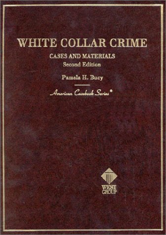 White Collar Crime: Cases and Materials