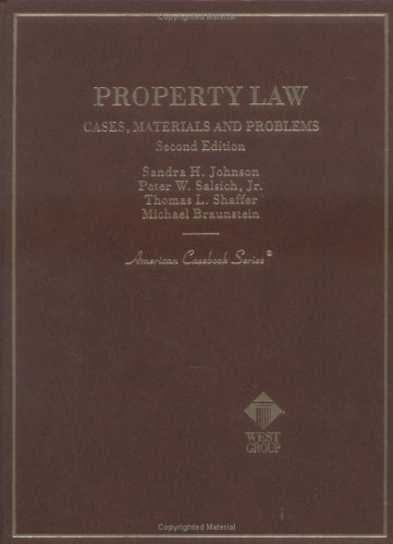 Property Law: Cases, Materials And Problems