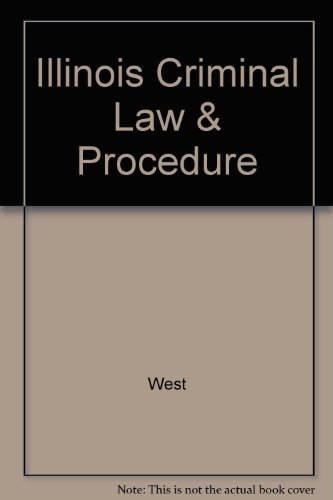 Illinois Criminal Law & Procedure