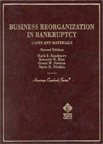 Business Reorganization In Bankruptcy, Cases And Materials
