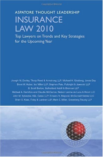 Insurance Law 2010: Top Lawyers On Trends And Key Strategies For The Upcoming Year
