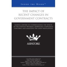 The Impact of Recent Changes in Government Contracts