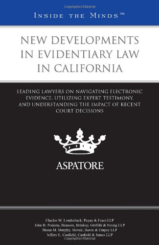New Developments in Evidentiary Law in California