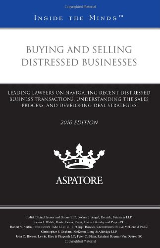 Buying and Selling Distressed Businesses, 2010 Ed
