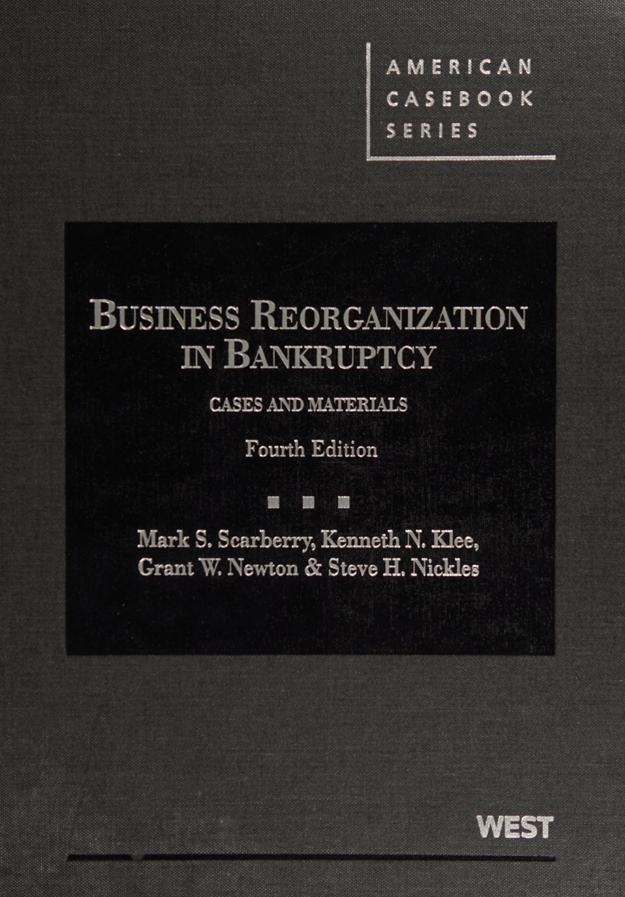 Business Reorganization In Bankruptcy: Cases And Materials
