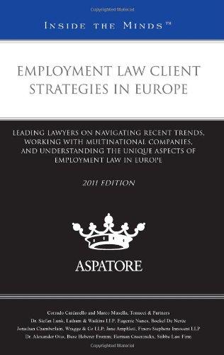 Employment Law Client Strategies in Europe, 2011 Ed