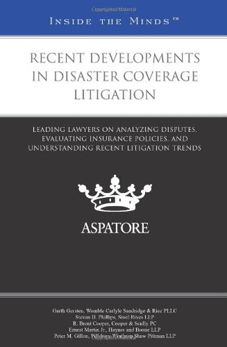 Recent Developments in Disaster Coverage Litigation