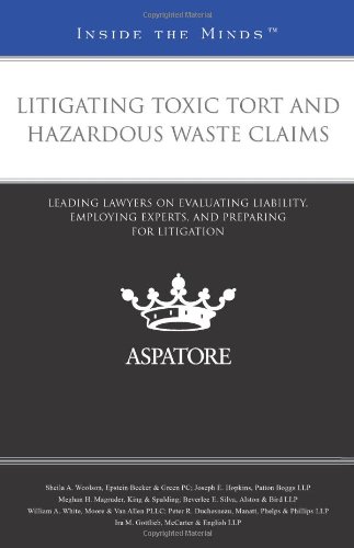 Litigating Toxic Tort and Hazardous Waste Claims