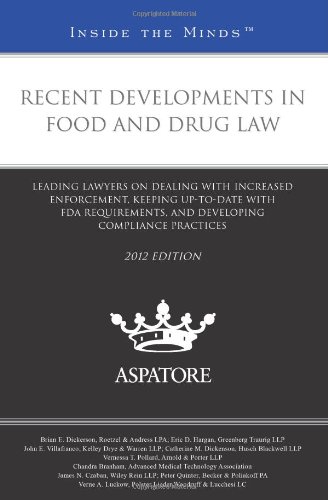 Recent Developments in Food and Drug Law, 2012 Ed