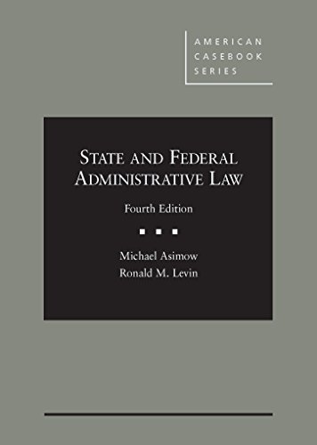 State And Federal Administrative Law, 4th