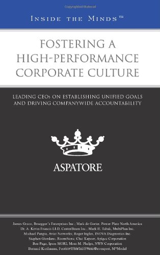 Fostering A High-Performance Corporate Culture: Leading Ceos On Establishing Unified Goals And Driving Companywide Accountability