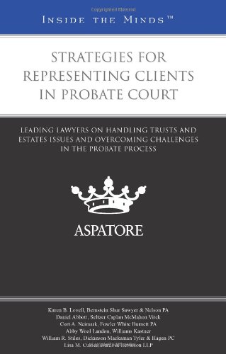Strategies for Representing Clients in Probate Court