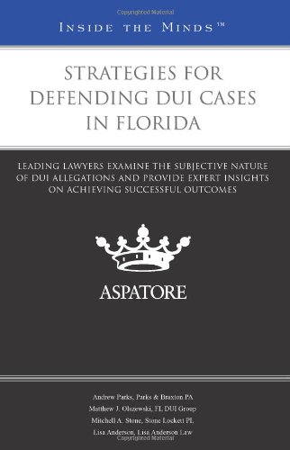 Strategies for Defending Dui Cases in Florida