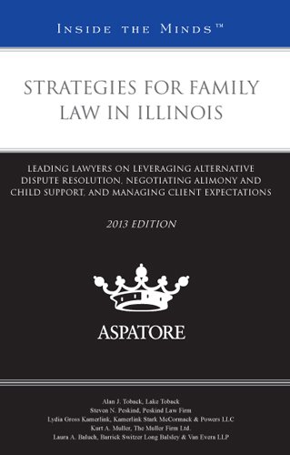 Strategies for Family Law in Illinois, 2013 Ed