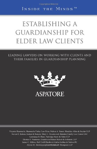Establishing a Guardianship for Elder Law Clients
