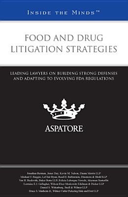 Food and Drug Litigation Strategies