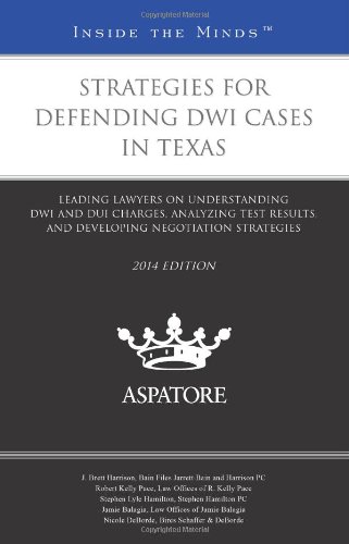 Strategies For Defending DWI Cases In Texas