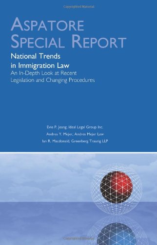 National Trends In Immigration Law: An In-Depth Look At Recent Legislation And Changing Procedures