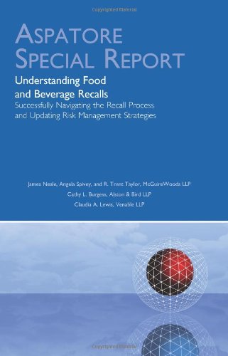 Understanding Food And Beverage Recalls: Successfully Navigating The Recall Process And Updating Risk Management Strategies