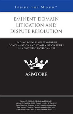 Eminent Domain Litigation and Dispute Resolution
