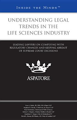 Understanding Legal Trends in the Life Sciences Industry