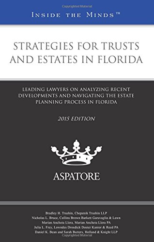 Strategies for Trusts and Estates in Florida, 2015 Ed