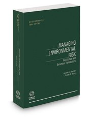 Managing Environmental Risk: Real Estate And Business Transactions