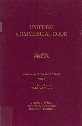 Uniform Commercial Code Practitioner Treatise Series 2013