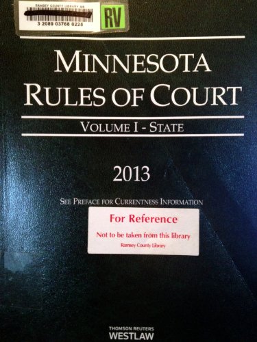 Minnesota Rules of Court 2013 Volume I-State