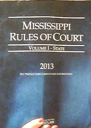 Mississippi Rules of Court, Volume I - State