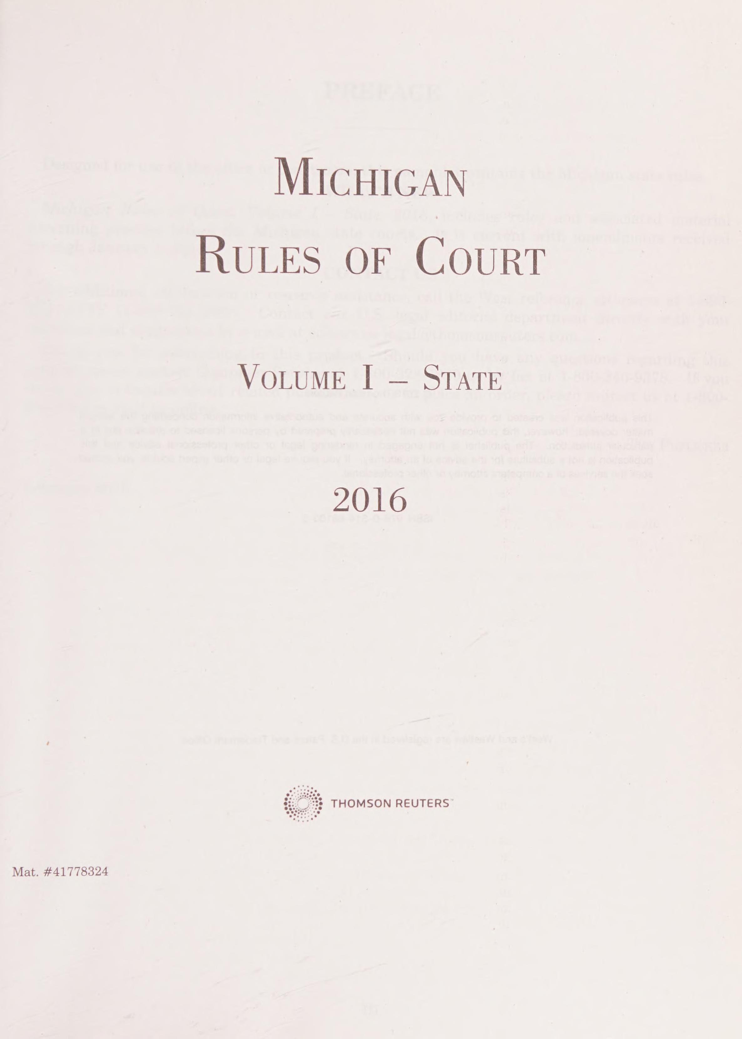 Michigan Rules of Court - State, 2016 Ed