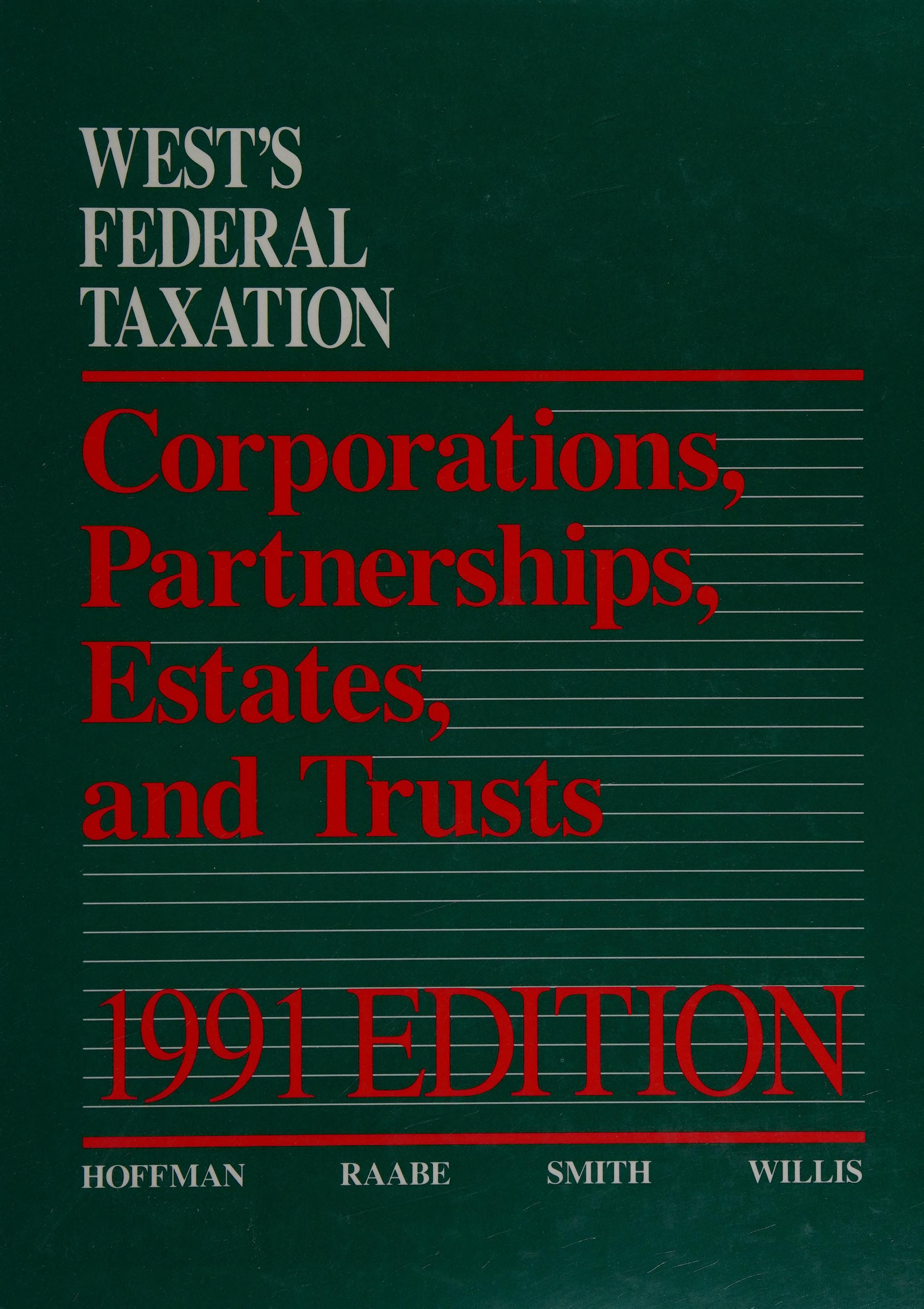 1991 Edition: West's Federal T Axation: