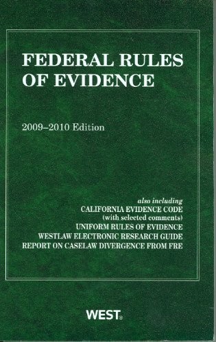 Federal Rules of Evidence, with Evidence Map, 2009-2010