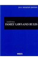 California Family Laws and Rules, 2011 Ed